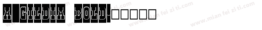 a_Gildia Bold字体转换
